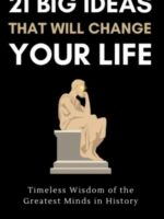 21 Big Ideas That Will Change Your Life (Paperback) By Darius Foroux